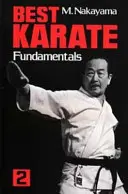 Best Karate, Volumul 2: Fundamente - Best Karate, Volume 2: Fundamentals
