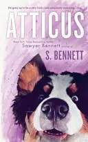 Atticus: Călătoria unei femei cu cel mai prost câine din lume - Atticus: A Woman's Journey with the World's Worst Behaved Dog