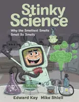 Stinky Science: De ce mirosurile cele mai urât mirositoare miros atât de urât - Stinky Science: Why the Smelliest Smells Smell So Smelly