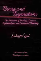 Ființă și simptom: Intersecția dintre sociologie, psihanaliza lacaniană și filosofia continentală - Being and Symptom: The Intersection of Sociology, Lacanian Psychoanalysis, and Continental Philosophy