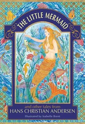 Mica sirenă și alte povești de Hans Christian Andersen - The Little Mermaid and Other Tales from Hans Christian Andersen