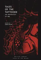 Tales of the Tattooed: O antologie a cernelii - Tales of the Tattooed: An Anthology of Ink