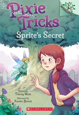 Secretul lui Sprite: O carte cu ramificații (Pixie Tricks #1), 1 - Sprite's Secret: A Branches Book (Pixie Tricks #1), 1