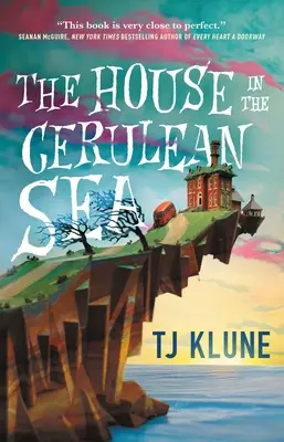 Casa din Marea Ceruleană (The House in the Cerulean Sea) - The House in the Cerulean Sea