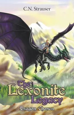 Moștenirea Lexonite: Dragon Chosen - The Lexonite Legacy: Dragon Chosen
