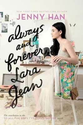 Mereu și pentru totdeauna, Lara Jean, 3 - Always and Forever, Lara Jean, 3