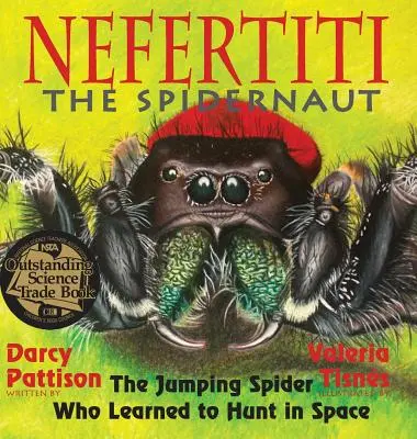 Nefertiti, Spidernautul: Păianjenul săritor care a învățat să vâneze în spațiu - Nefertiti, the Spidernaut: The Jumping Spider Who Learned to Hunt in Space