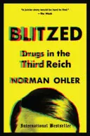 Blitzed: Drogurile în cel de-al Treilea Reich - Blitzed: Drugs in the Third Reich
