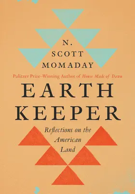 Păstrătorul Pământului: Reflecții asupra pământului american - Earth Keeper: Reflections on the American Land