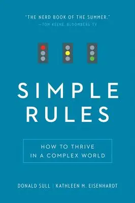 Reguli simple: Cum să prosperați într-o lume complexă - Simple Rules: How to Thrive in a Complex World