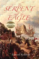 Șarpele și vulturul: Book One in the Tenochtitlan Trilogy - The Serpent and the Eagle: Book One in the Tenochtitlan Trilogy