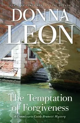 Tentația iertării: Un mister al comisarului Guido Brunetti - The Temptation of Forgiveness: A Commissario Guido Brunetti Mystery