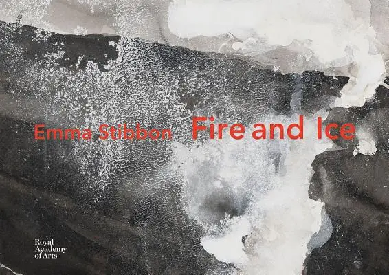 Emma Stibbon: Foc și gheață - Emma Stibbon: Fire and Ice