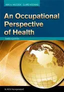 O perspectivă ocupațională a sănătății - An Occupational Perspective of Health