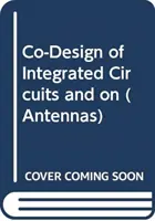 Co-proiectarea circuitelor integrate și a antenelor pe cip - Co-Design of Integrated Circuits and On-Chip Antennas