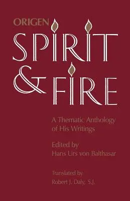 Spirit și foc: O antologie tematică a scrierilor sale - Spirit and Fire: A Thematic Anthology of His Writings
