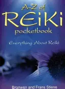 Cartea de buzunar A-Z of Reiki: Totul despre Reiki - A-Z of Reiki Pocketbook: Everything about Reiki