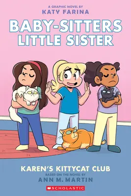 Clubul pisicuțelor lui Karen (Baby-Sitters Little Sister Graphic Novel #4) (Ediție adaptată), 4 - Karen's Kittycat Club (Baby-Sitters Little Sister Graphic Novel #4) (Adapted Edition), 4
