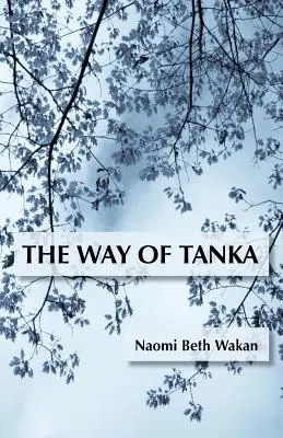 Calea Tanka - The Way of Tanka