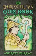 Cartea cu teste Sherlock Holmes - The Sherlock Holmes Quizbook