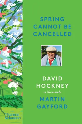 Primăvara nu poate fi anulată: David Hockney în Normandia - Spring Cannot Be Cancelled: David Hockney in Normandy