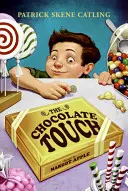 Atingerea ciocolatei - The Chocolate Touch