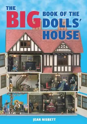 Marea carte a casei de păpuși (The Big Book of the Dolls' House) - The Big Book of the Dolls' House