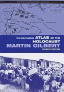 Atlasul Routledge al Holocaustului - The Routledge Atlas of the Holocaust