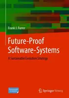 Sisteme software pregătite pentru viitor: O strategie de evoluție durabilă - Future-Proof Software-Systems: A Sustainable Evolution Strategy