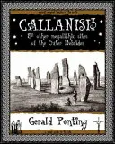 Callanish și alte situri megalitice din Hebridele exterioare - And Other Megalithic Sites of the Outer Hebrides - Callanish and Other Megalithic Sites of the Outer Hebrides - And Other Megalithic Sites of the Outer Hebrides