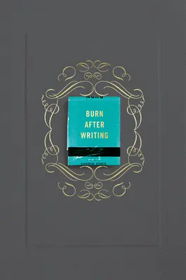Burn After Writing (Gri) - Burn After Writing (Gray)