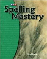 Spelling Mastery Level B, Caiet de lucru pentru elevi - Spelling Mastery Level B, Student Workbook