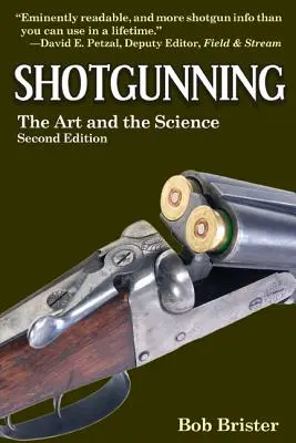 Shotgunning: Arta și știința - Shotgunning: The Art and the Science