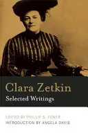Clara Zetkin: Scrieri alese - Clara Zetkin: Selected Writings