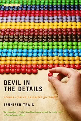 Diavolul în detalii: Scene dintr-o copilărie obsesivă - Devil in the Details: Scenes from an Obsessive Girlhood