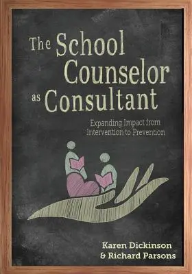 Consilierul școlar în calitate de consultant: extinderea impactului de la intervenție la prevenire - The School Counselor as Consultant: Expanding Impact from Intervention to Prevention