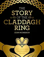 Povestea inelului Claddagh - The Story of the Claddagh Ring