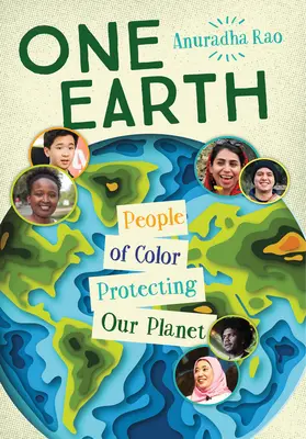 Un singur Pământ: Oamenii de culoare care ne protejează planeta - One Earth: People of Color Protecting Our Planet