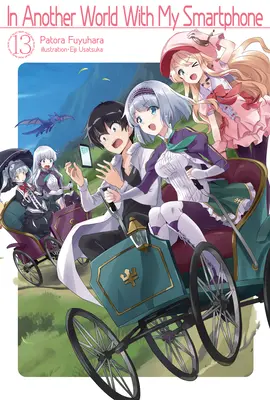 În altă lume cu smartphone-ul meu: Volumul 13 - In Another World with My Smartphone: Volume 13