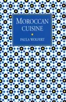 Bucătăria marocană - Moroccan Cuisine
