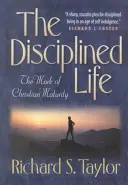 Viața disciplinată - Disciplined Life