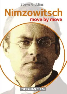 Nimzowitsch: Mișcare după mișcare - Nimzowitsch: Move by Move