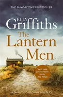 Lantern Men - Misterele Dr Ruth Galloway 12 - Lantern Men - Dr Ruth Galloway Mysteries 12