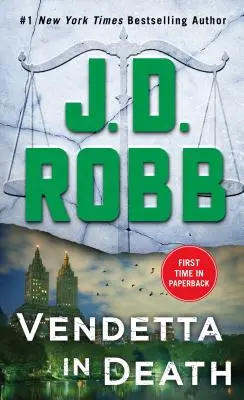 Vendetta in Death: Un roman Eve Dallas - Vendetta in Death: An Eve Dallas Novel