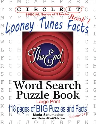 Circle It, Looney Tunes Facts, Book 1, Word Search, Carte puzzle - Circle It, Looney Tunes Facts, Book 1, Word Search, Puzzle Book
