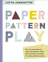 Lotta Jansdotter Hârtie, model, joc - Lotta Jansdotter Paper, Pattern, Play