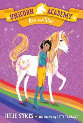 Unicorn Academy #3: Ava și Star - Unicorn Academy #3: Ava and Star