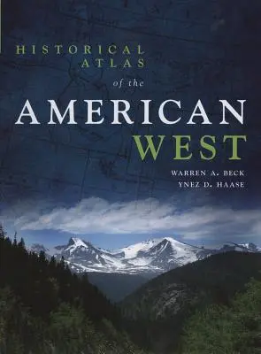 Atlas istoric al vestului american - Historical Atlas of the American West