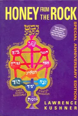 Miere din stâncă: O introducere ușoară în misticismul evreiesc - Honey from the Rock: An Easy Introduction to Jewish Mysticism