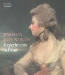 Joshua Reynolds: Experimente în pictură - Joshua Reynolds: Experiments in Paint